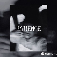 patience (prod. kc muhammad)