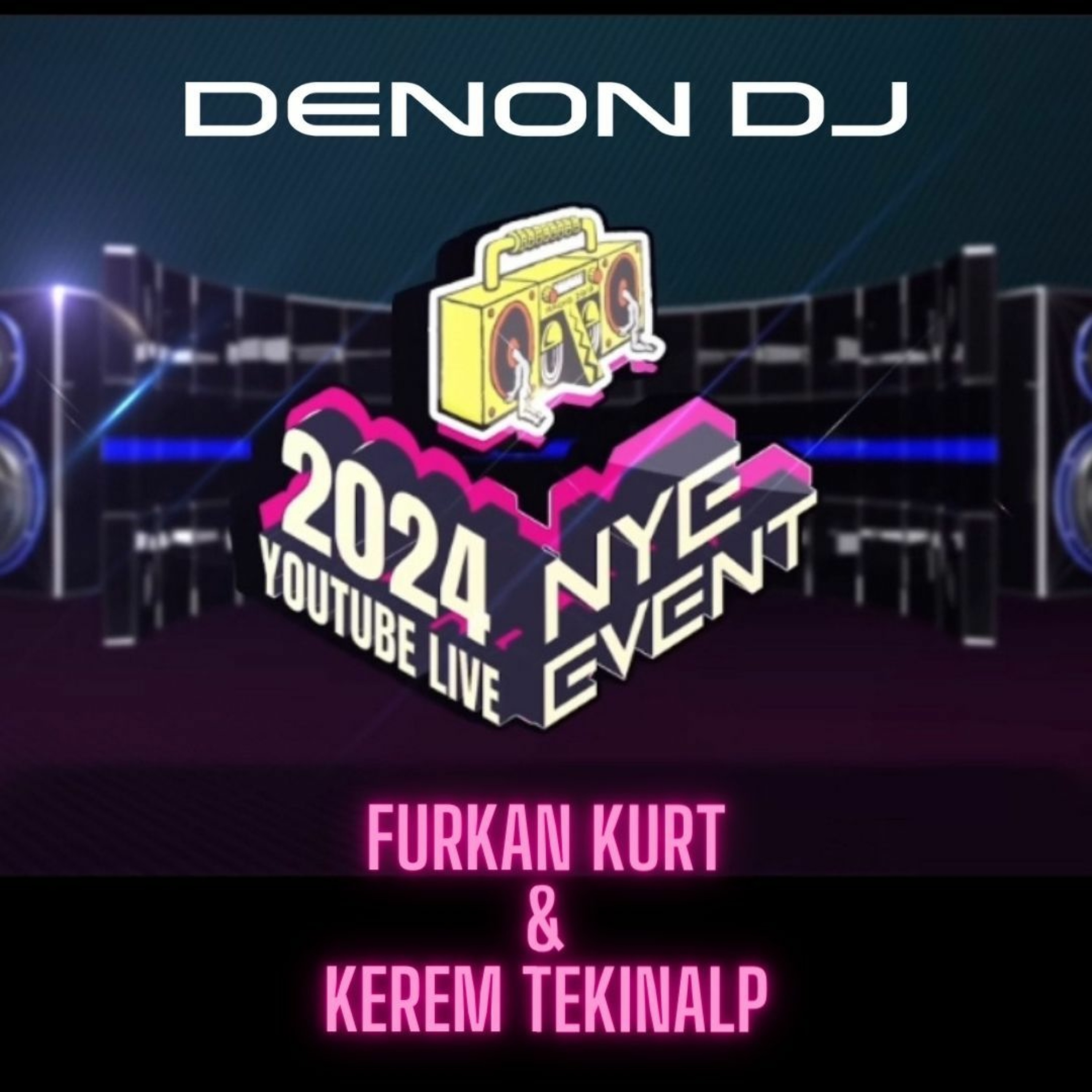 DenonDJ & Radio2019 2024 NYE SERIES - Furkan Kurt & Kerem Tekinalp episode artwork
