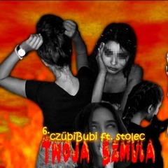 Twoja Szmula - CzübiBubi Ft. Stolec