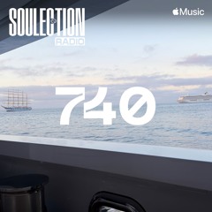 Show #740 | House, Batida, Afrobeats, & Soul