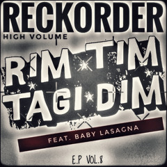 reckorder Feat. Baby Lasagna - Rimtim Tagidim (KlubbRMX)