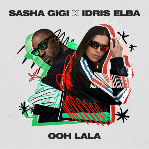 Stream Idris Elba, Sasha GiGi - Ooh LALA (Extended Version) by
