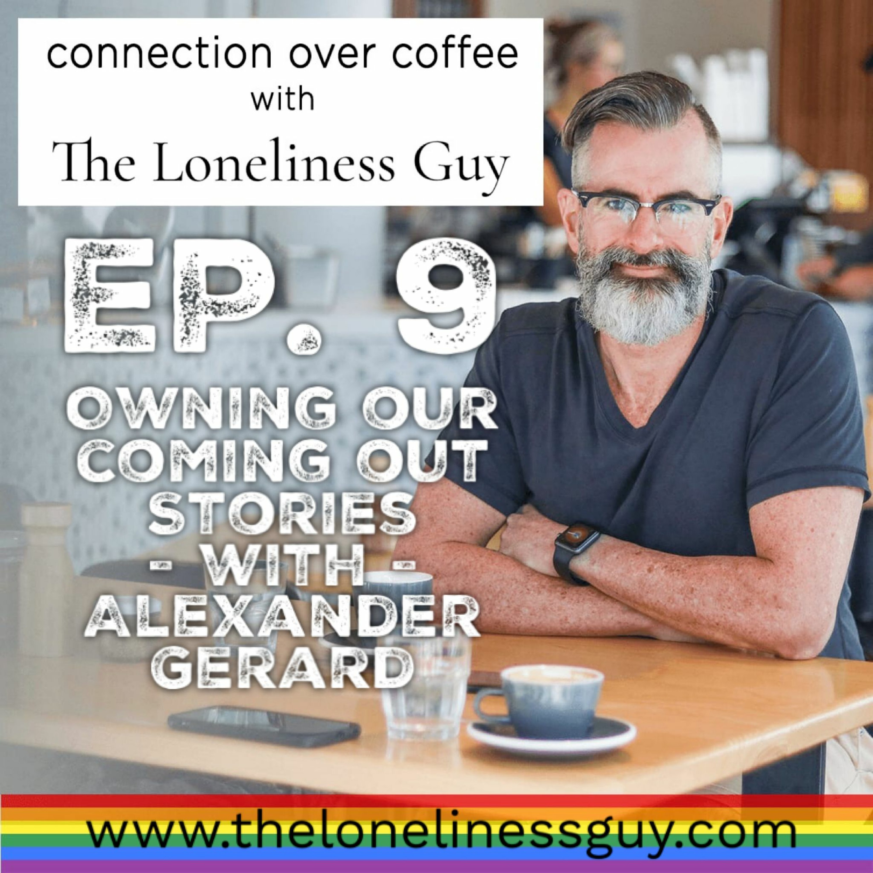 Connection over Coffee with The Loneliness Guy
