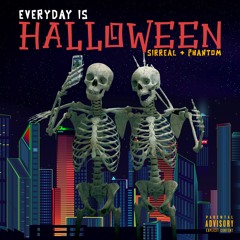 Everyday is Halloween (Cosmic Tribe)