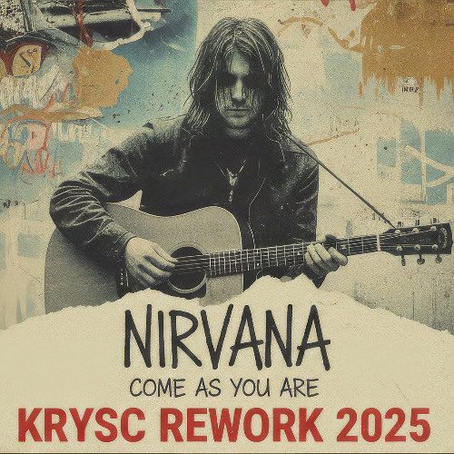 Nirvana - Come As You Are (Krysc Rework 2025)