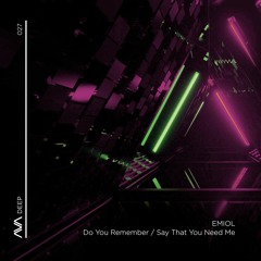 AVAD027 - EMIOL - Do You Remember *Out Now*
