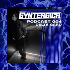 SYNTERGICA PODCAST- [DELTA GARD]