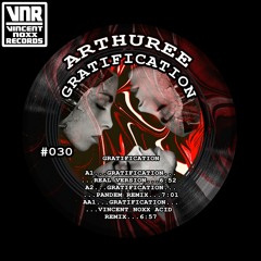 ARTHUREE - Gratification / with Remixes from panDem & Vincent Noxx