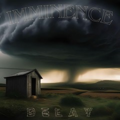 DELAY - IMMINENCE