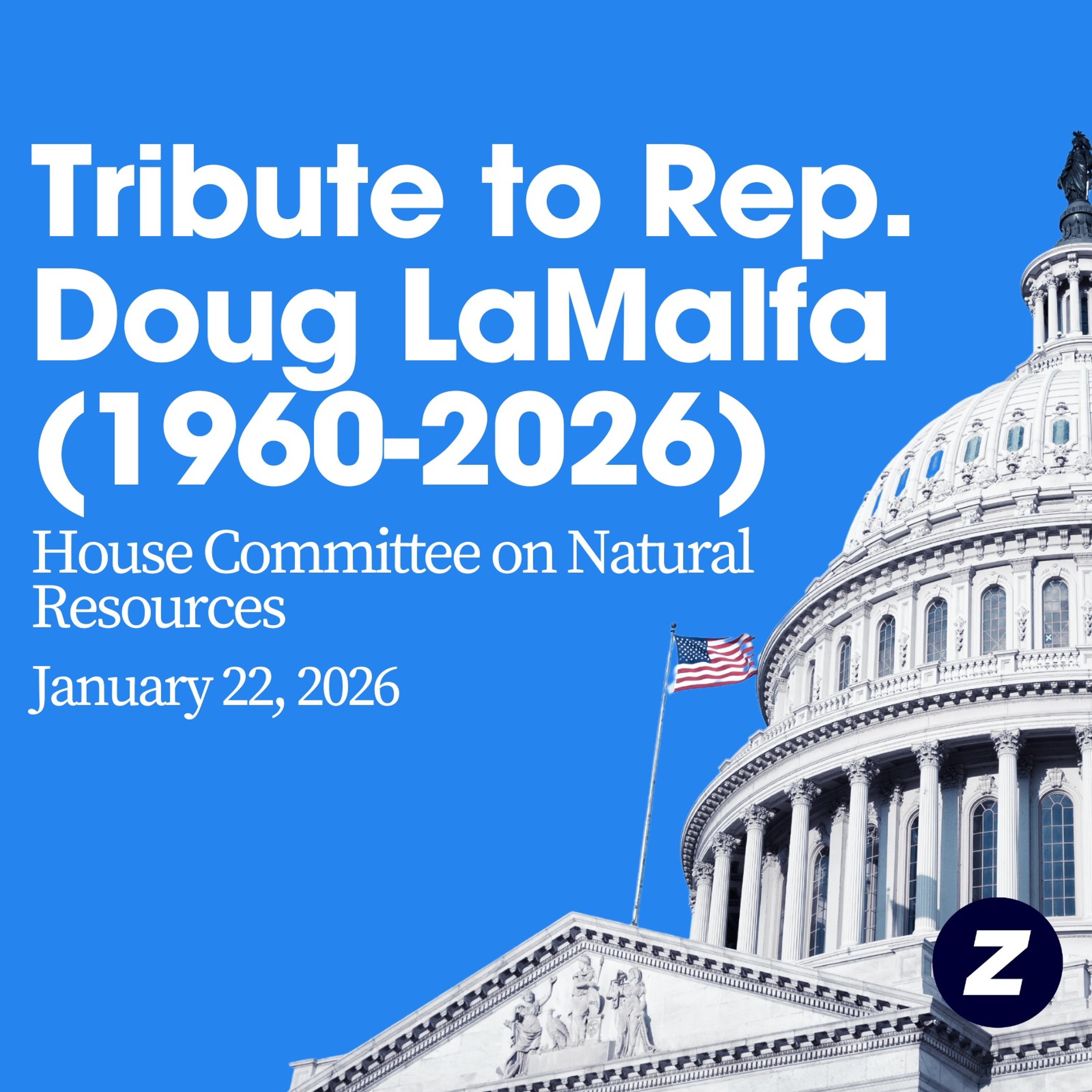Tribute to Doug LaMalfa (1960-2026), Republican Congressman from California episode artwork