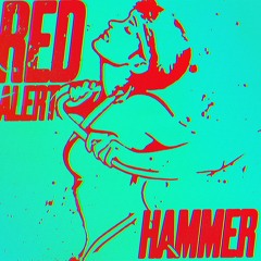 PREMIERE: Hammer - Red Alert [GET PHYSICAL]