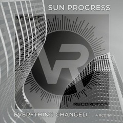 Everything Changed (Original Mix)