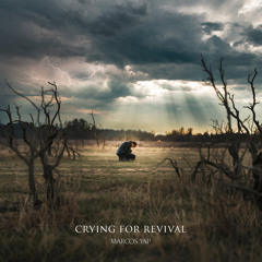 Crying for Revival (Awakening Mix)