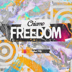 Chiamo - Freedom (Original mix) Free Download