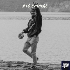 ZYON Podcast #16 Emmae