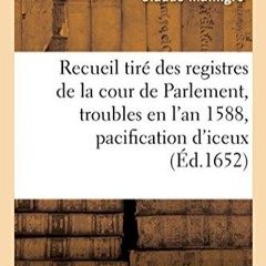 [Télécharger en format epub] Recueil des registres de la cour de Parlement, contenant ce qui s'est