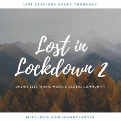 Lost In Lockdown 05112020