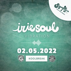 Irie Soul Vibration (02.05.2022 - Part 1) brought to you by Koolbreak on Radio Superfly
