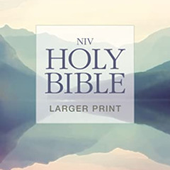 [Read] EPUB 💏 NIV, Holy Bible, Larger Print, Paperback by  Zondervan [EBOOK EPUB KIN