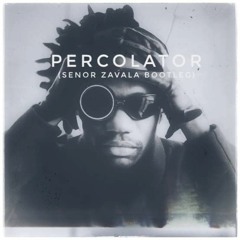 Cajmere - Percolator (Senor Zavala Bootleg)