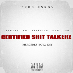 CERTIFIED SHIT TALKERZ (Feat. Z3MANN & YAD TINO)