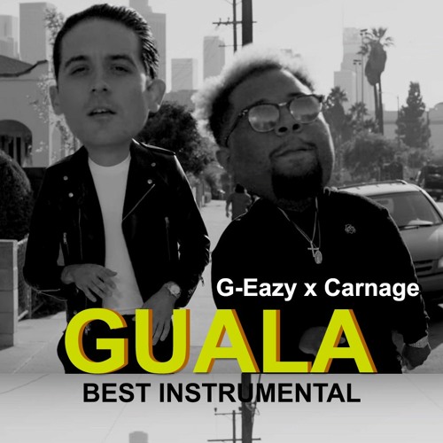 Stream G-Eazy X Carnage - Guala ( Instrumental )ft Thirty Rack by Iman  Raeisi | Listen online for free on SoundCloud