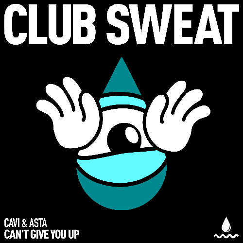 Cavi, Asta - Cant Give You Up