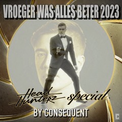Vroeger Was Alles Beter 2023 | Headhunterz Special | By Consequent