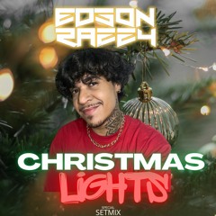 Dj Edson Razzy - Christmas Lights 'Special #SetMix