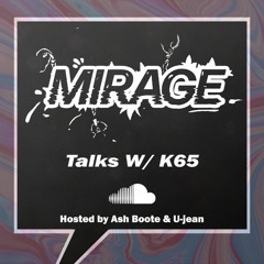 Mirage Talks 02 | K-65