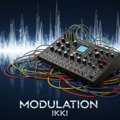 MODULATION - IKKI