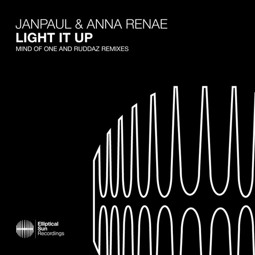 JANPAUL & Anna Renae - Light It Up (Mind Of One Remix)
