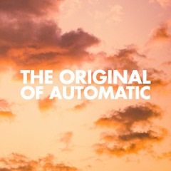 THE ORIGINAL AUTOMATIC Ft BABY SCASH - FREE