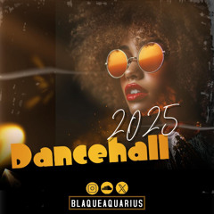 Dancehall 2025 [Explicit] [Extended]