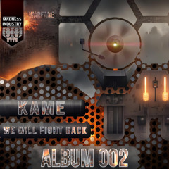 Kame - We Will Fight Back