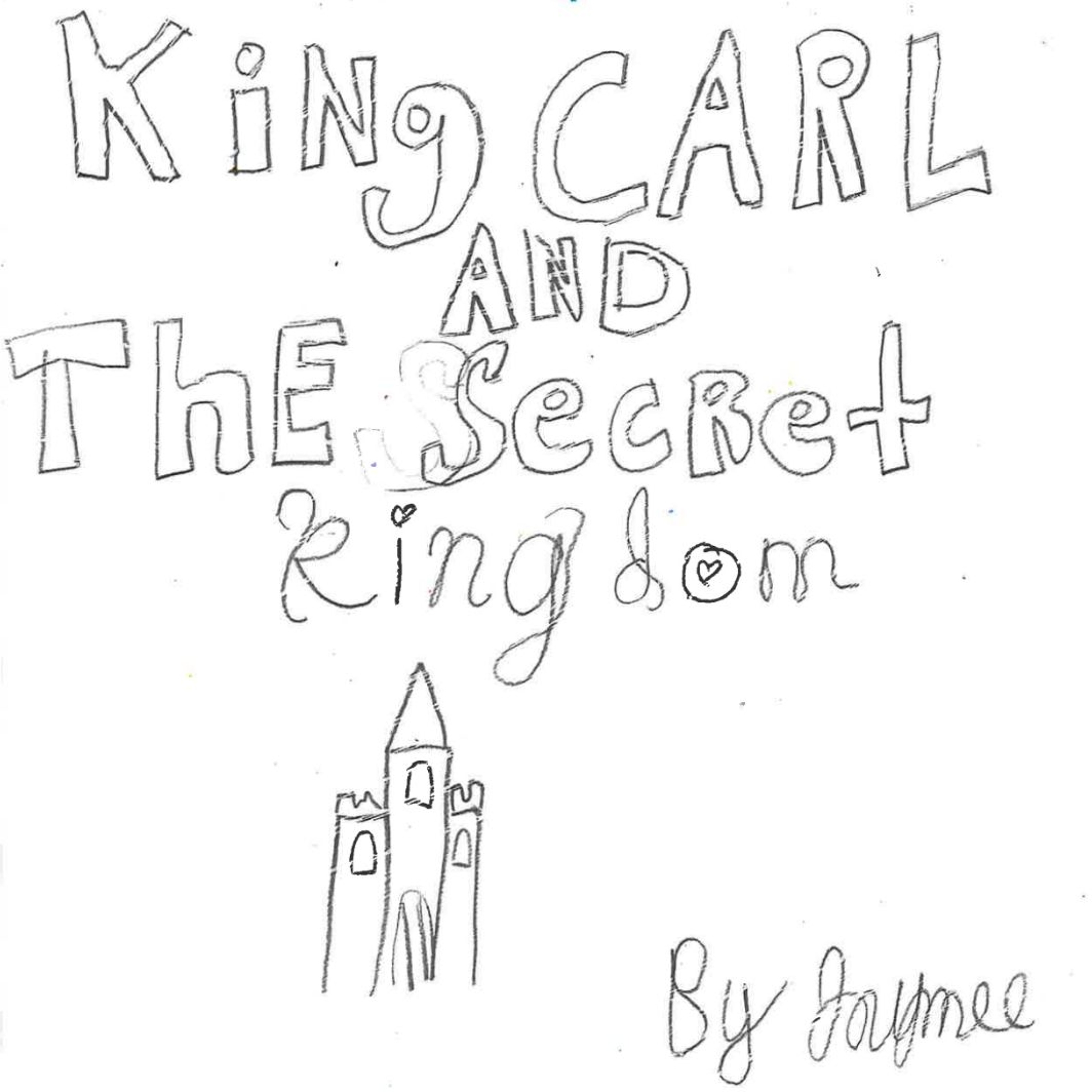 King Carl and the Secret Kingdom by Jaymee episode artwork