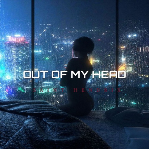 Stream Out Of My Head by Saint hendrix | Listen online for free on ...