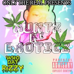 Runtz n Exoticz