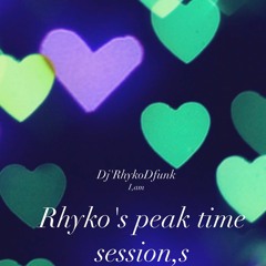 Rhyko's Peaktime Session's i am djrhykodfunk @2m22