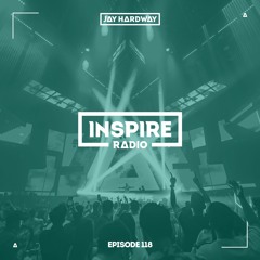 Jay Hardway - Inspire Radio ep. 118