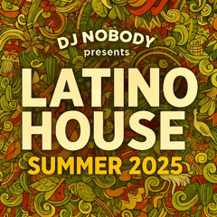 LATINO HOUSE summer 2025