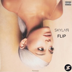 God Is A Woman (SKYLAN FLIP)