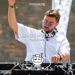 PREMIERE: Space Motion - Run Again (Original Mix) [Space Motion Records]