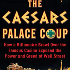 [FREE] EPUB 💞 The Caesars Palace Coup: How a Billionaire Brawl Over the Famous Casin