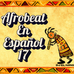 Afrobeat En Español Mix 17 (Perdoname, Natural, Soft Gurl Era, Tarde, Tu Me Calientas, Cough)