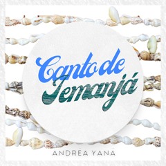 Andréa Yaná - Canto de Iemanjá