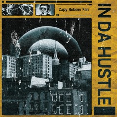 Zapy x Robsun x Fan - In Da Hustle (Mixtape)