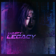 Lumity - Legacy