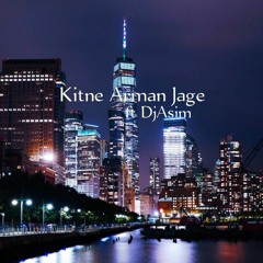 Kitnay Arman Jage | DjAsim | Remix # 88