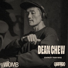 DEAN CHEW @WOMB - Oct 3rd - 3rd anniversary